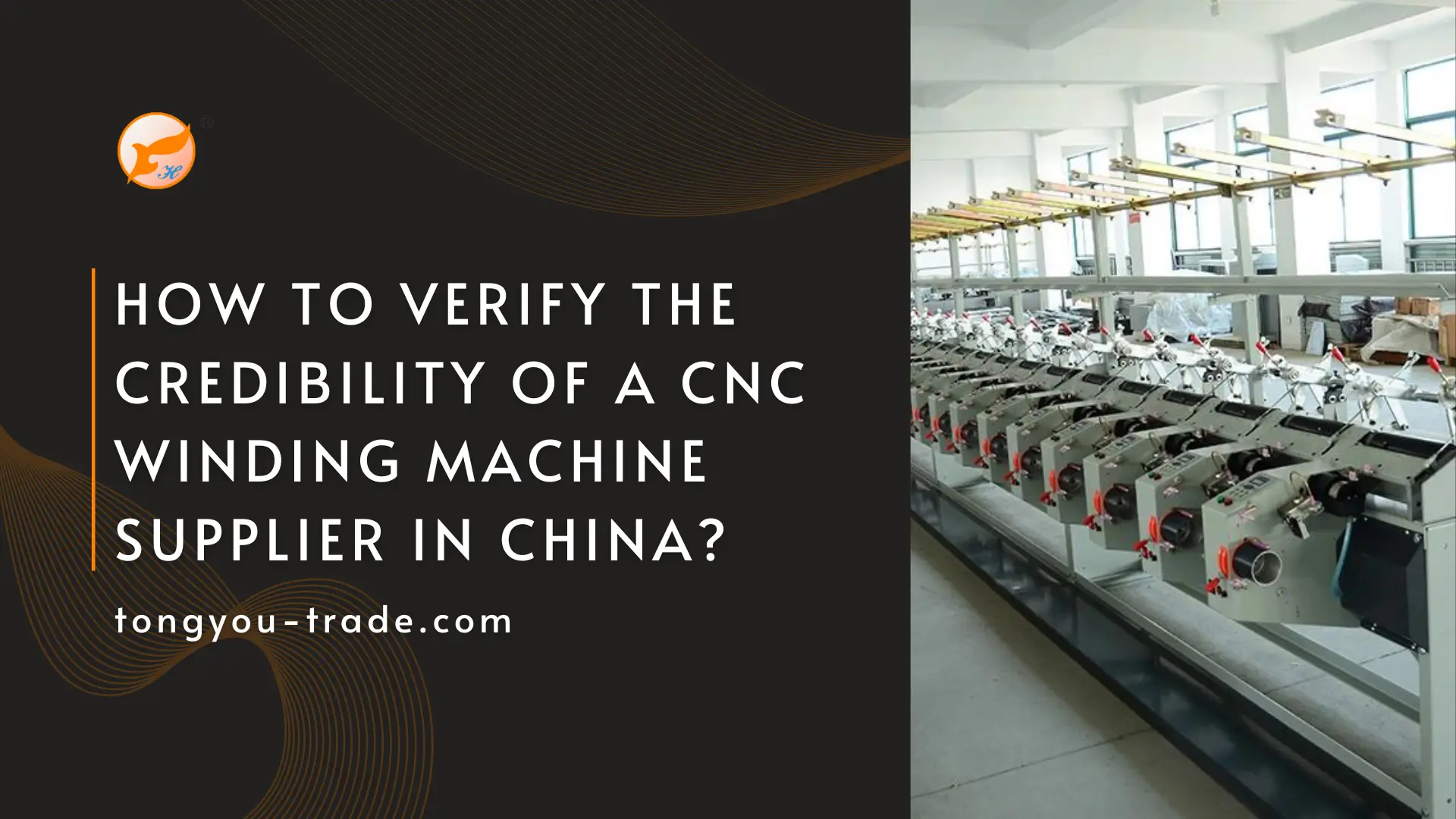 How to Verify the Credibility of a CNC Winding Machine Supplier in China